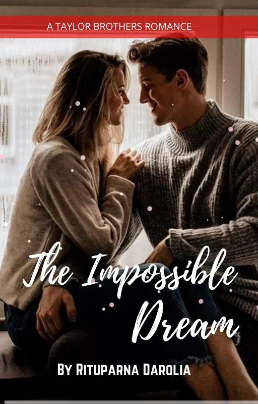 The Impossible Dream (The Taylor Brothers Book 3) 