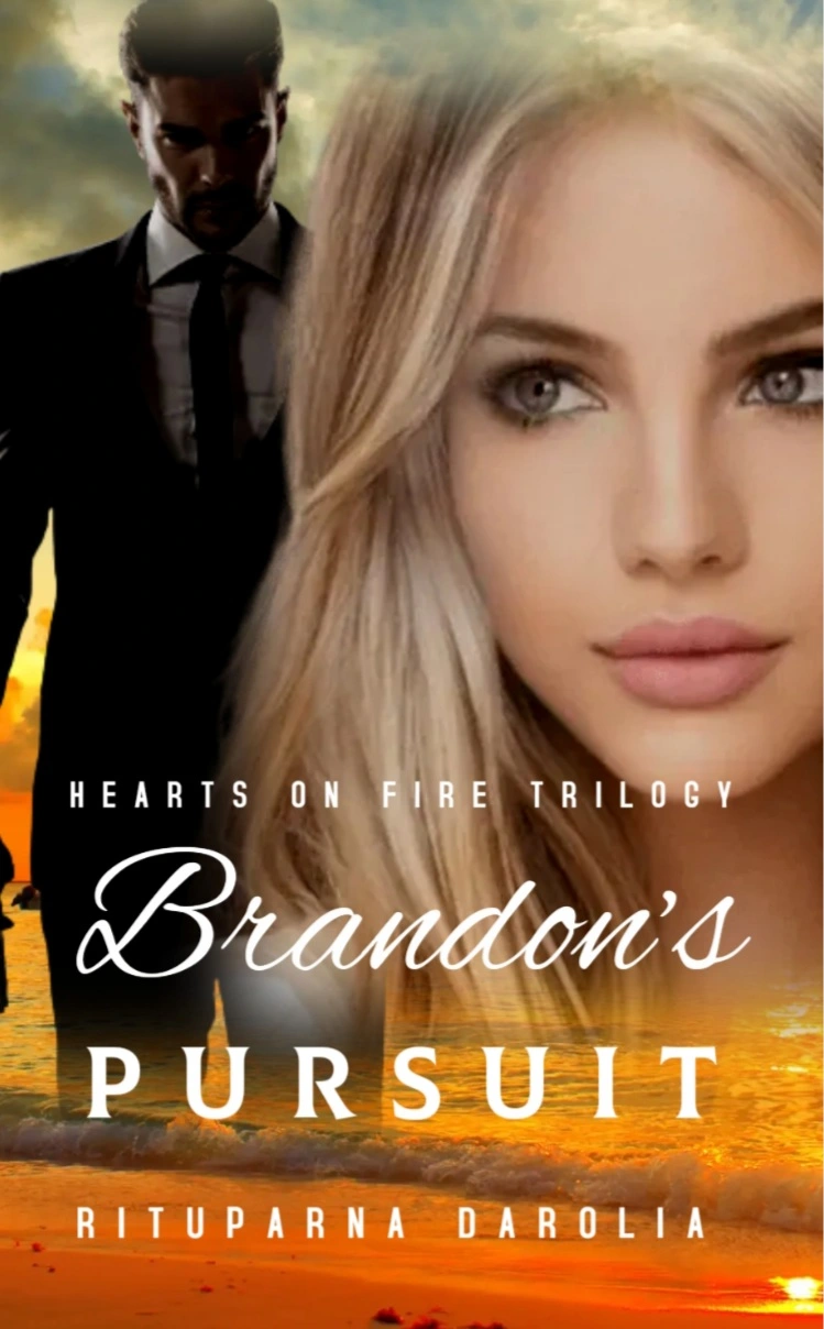 Brandon’s Pursuit (Hearts On Fire Trilogy, Book 2) Sample/Kindle/Published Book.
