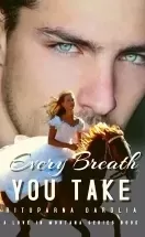 Every Breath You Take (Love In Montana Series Book 6) - Ongoing