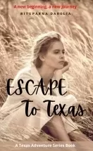 Escape To Texas ( Texas Adventure Series Book 3)